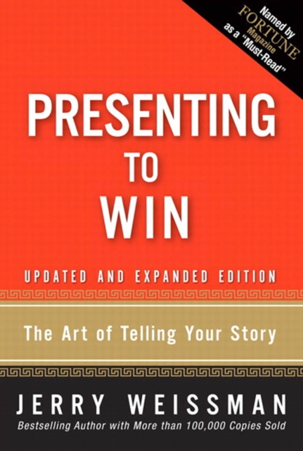 Presenting to Win : The Art of Telling Your Story, Updated and Expanded Edition, PDF eBook