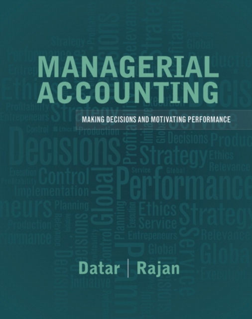 Managerial Accounting : Decision Making and Motivating Performance, Hardback Book