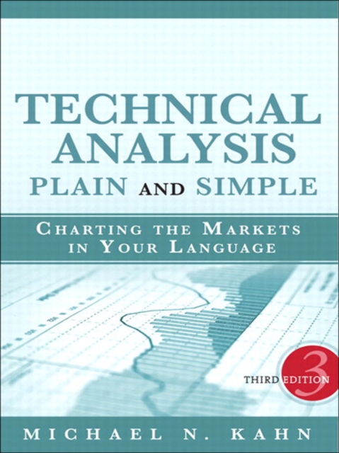 Technical Analysis Plain and Simple : Charting the Markets in Your Language, EPUB eBook