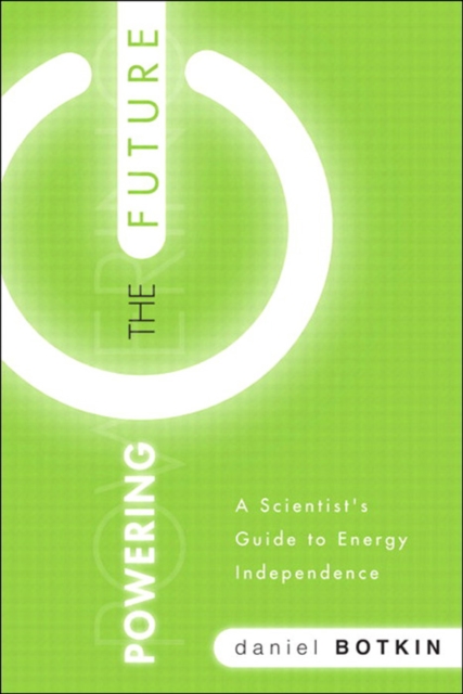 Powering the Future :  A Scientist's Guide to Energy Independence, EPUB eBook