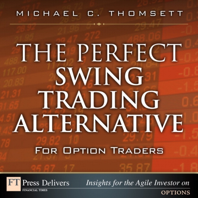 Perfect Swing Trading Alternative for Option Traders, The, EPUB eBook