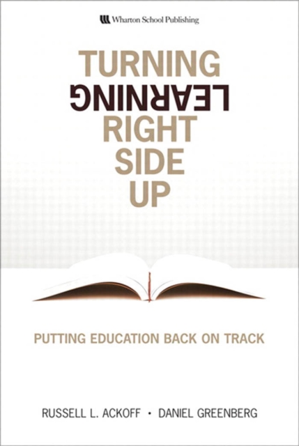 Turning Learning Right Side Up : Putting Education Back on Track, PDF eBook