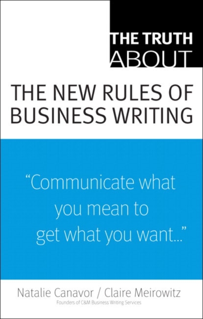 Truth About the New Rules of Business Writing, The, Paperback / softback Book