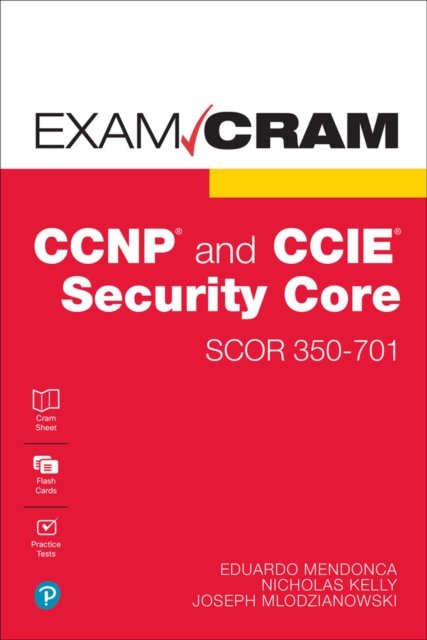 CCNP and CCIE Security Core SCOR 350-701 Exam Cram, Paperback / softback Book