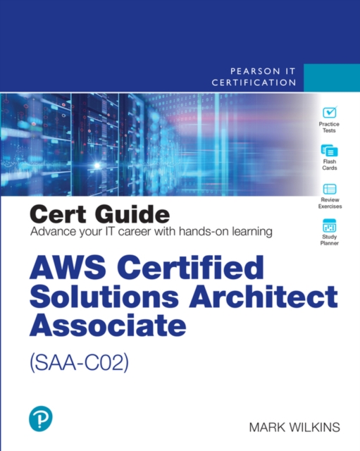 AWS Certified Solutions Architect - Associate (SAA-C02) Cert Guide, Mixed media product Book