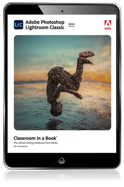 Adobe Photoshop Lightroom Classic Classroom in a Book (2022 release), EPUB eBook