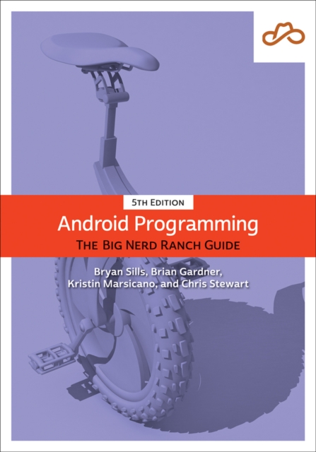 Android Programming : The Big Nerd Ranch Guide, Paperback / softback Book
