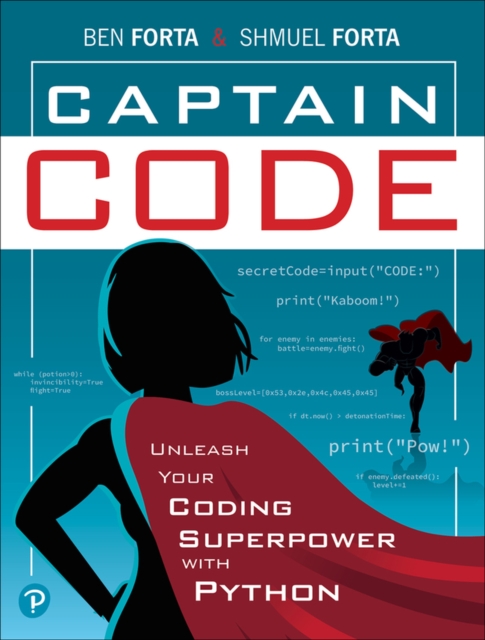 Captain Code : Unleash Your Coding Superpower with Python, Paperback / softback Book