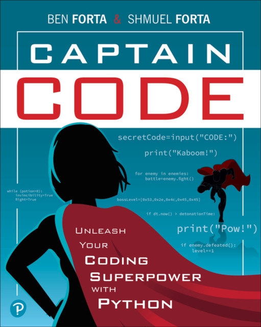 Captain Code : Unleash Your Coding Superpower with Python, EPUB eBook