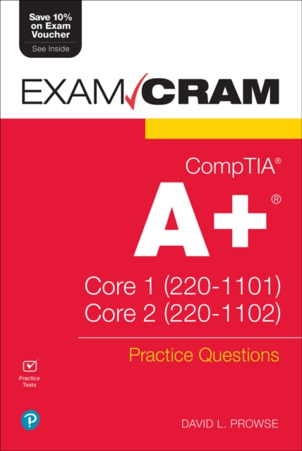 CompTIA A+ Practice Questions Exam Cram Core 1 (220-1101) and Core 2 (220-1102), Multiple-component retail product Book