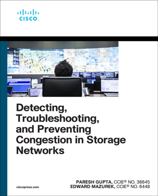 Detecting, Troubleshooting, and Preventing Congestion in Storage Networks, Paperback / softback Book