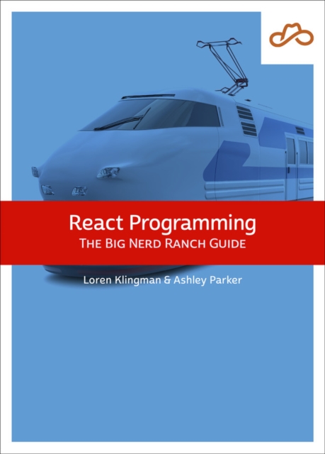 React Programming : The Big Nerd Ranch Guide, EPUB eBook