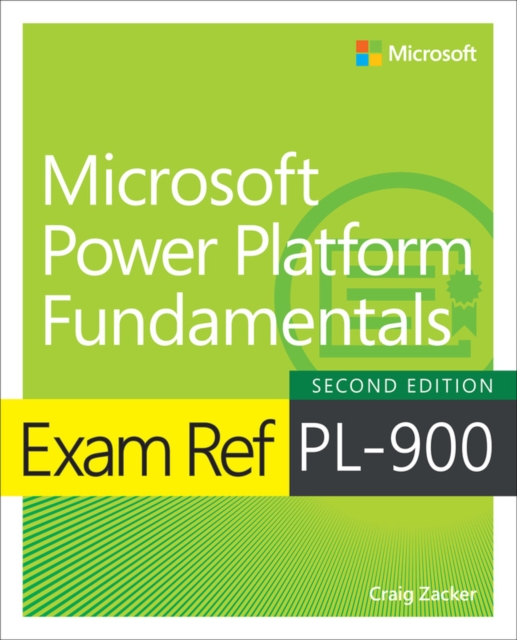Exam Ref PL-900 Microsoft Power Platform Fundamentals, PDF eBook