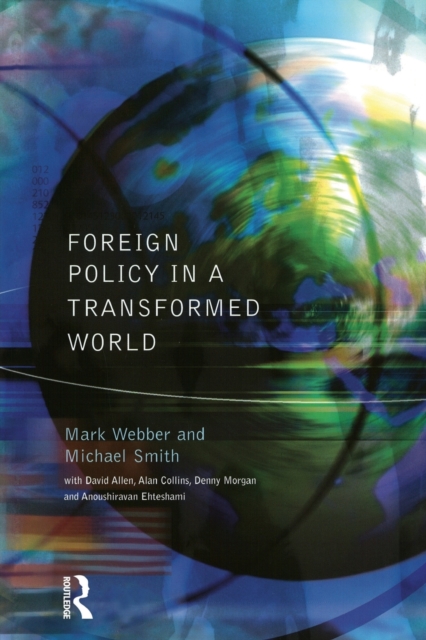 Foreign Policy In A Transformed World, Paperback / softback Book