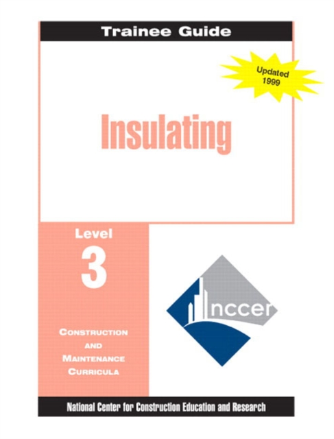 Insulating Level 3 Trainee Guide, Paperback, Paperback / softback Book