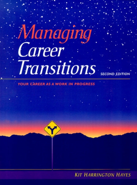 Managing Career Transitions : Your Career As A Work In Progress, Paperback / softback Book
