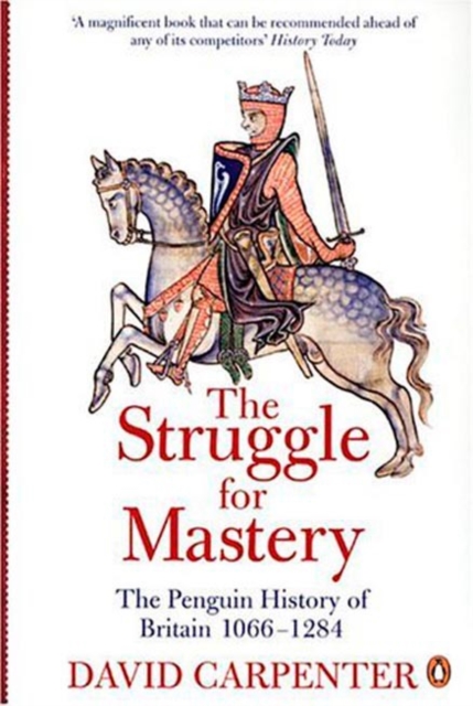 The Penguin History of Britain: The Struggle for Mastery : Britain 1066-1284, Paperback / softback Book