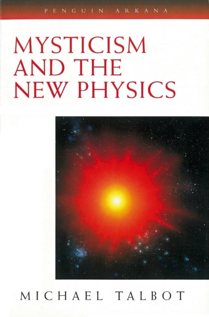 Mysticism and the New Physics, Paperback / softback Book