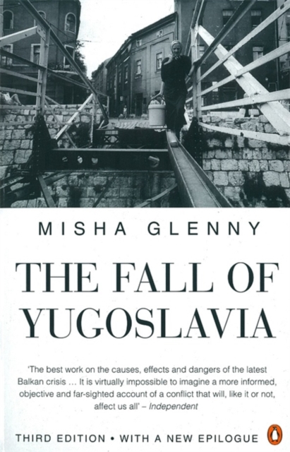 The Fall of Yugoslavia, Paperback / softback Book