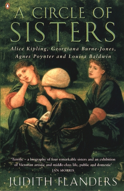 A Circle of Sisters : Alice Kipling, Georgiana Burne-Jones, Agnes Poynter and Louisa Baldwin, Paperback / softback Book