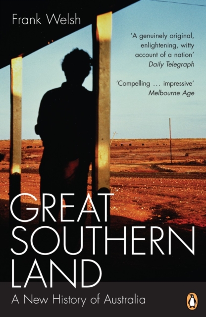 Great Southern Land : A New History of Australia, Paperback / softback Book
