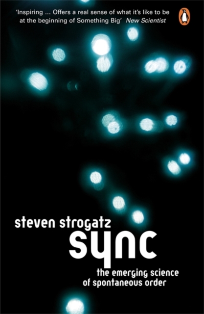 Sync : The Emerging Science of Spontaneous Order, Paperback / softback Book