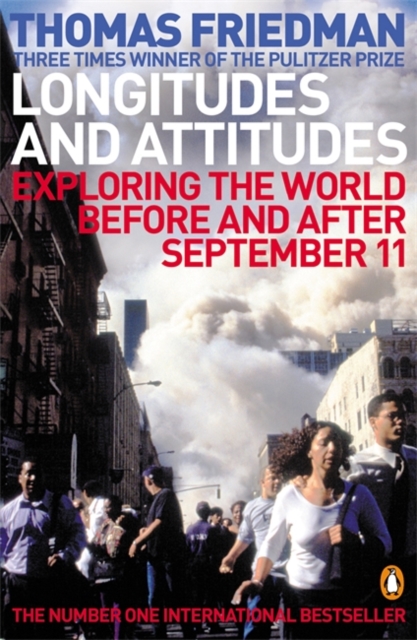 Longitudes and Attitudes : Exploring the World Before and After September 11, Paperback / softback Book