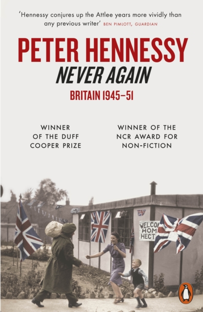 Never Again : Britain 1945-1951, Paperback / softback Book