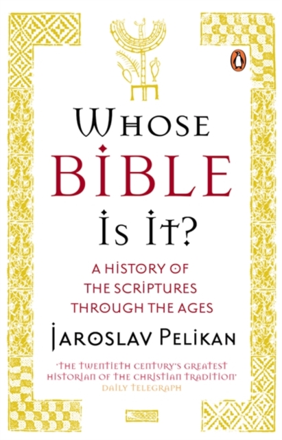 Whose Bible Is It? : A History of the Scriptures through the Ages, Paperback / softback Book