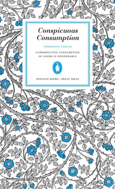 Conspicuous Consumption, Paperback / softback Book