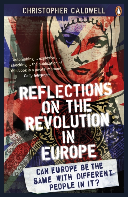 Reflections on the Revolution in Europe : Immigration, Islam and the West, Paperback / softback Book