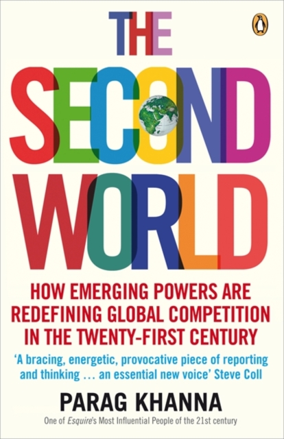 The Second World : Empires and Influence in the New Global Order, Paperback / softback Book