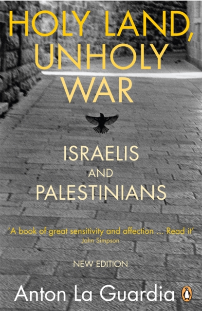 Holy Land, Unholy War : Israelis and Palestinians, Paperback / softback Book
