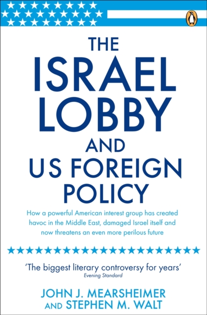 The Israel Lobby and US Foreign Policy, Paperback / softback Book