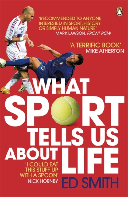 What Sport Tells Us About Life, Paperback / softback Book