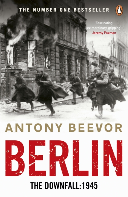 Berlin : The Downfall 1945: The Number One Bestseller, Paperback / softback Book