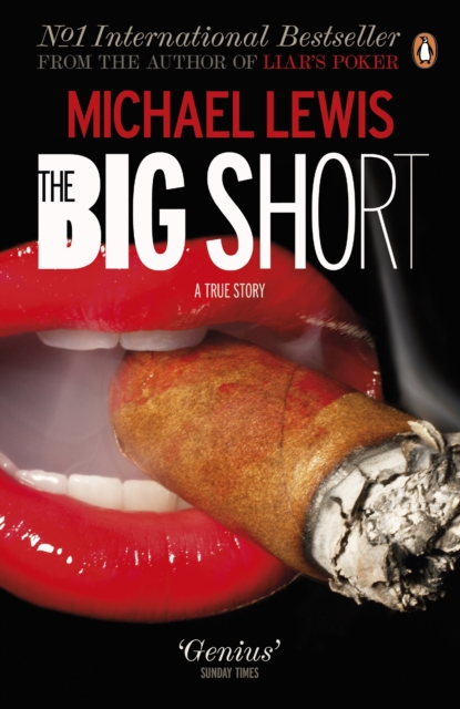 The Big Short : Inside the Doomsday Machine, Paperback / softback Book