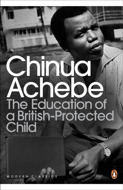The Education of a British-Protected Child, Paperback / softback Book