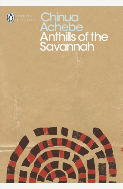 Anthills of the Savannah, Paperback / softback Book