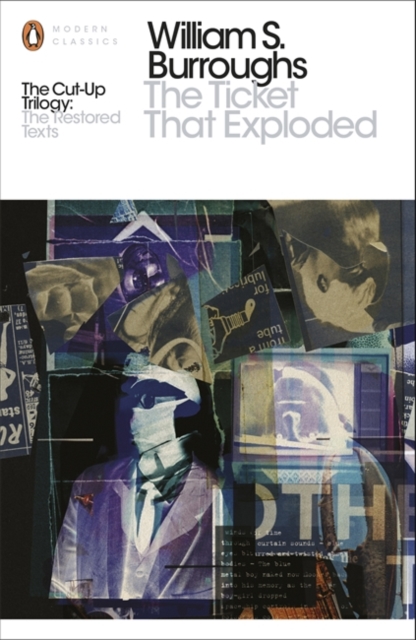 The Ticket That Exploded : The Restored Text, Paperback / softback Book