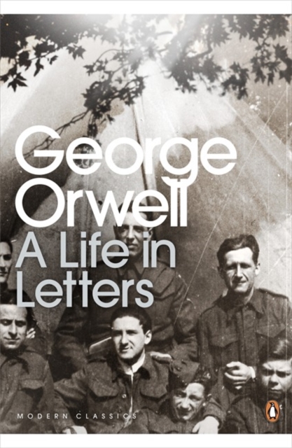 George Orwell: A Life in Letters, Paperback / softback Book