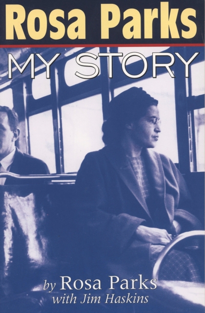 Rosa Parks : My Story, Paperback / softback Book