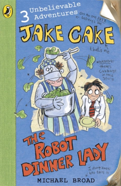Jake Cake: The Robot Dinner Lady, Paperback / softback Book