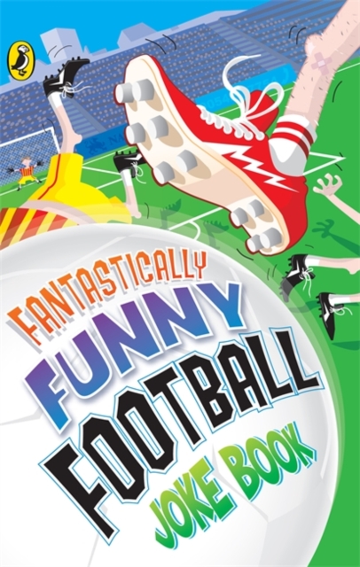 Fantastically Funny Football Joke Book, Paperback / softback Book