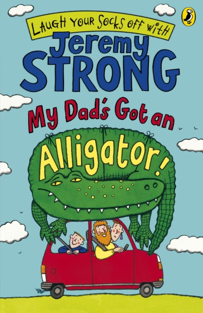 My Dad's Got an Alligator!, Paperback / softback Book