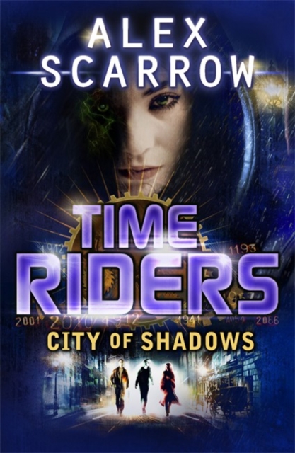TimeRiders: City of Shadows (Book 6), Paperback / softback Book