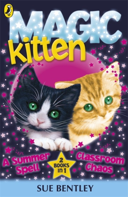 Magic Kitten: A Summer Spell and Classroom Chaos, Paperback / softback Book