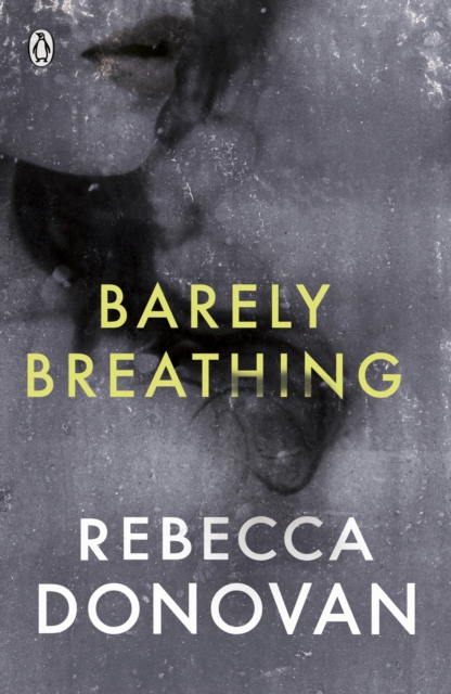 Barely Breathing (The Breathing Series #2), Paperback / softback Book