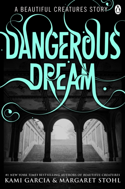 Beautiful Creatures: Dangerous Dream, EPUB eBook