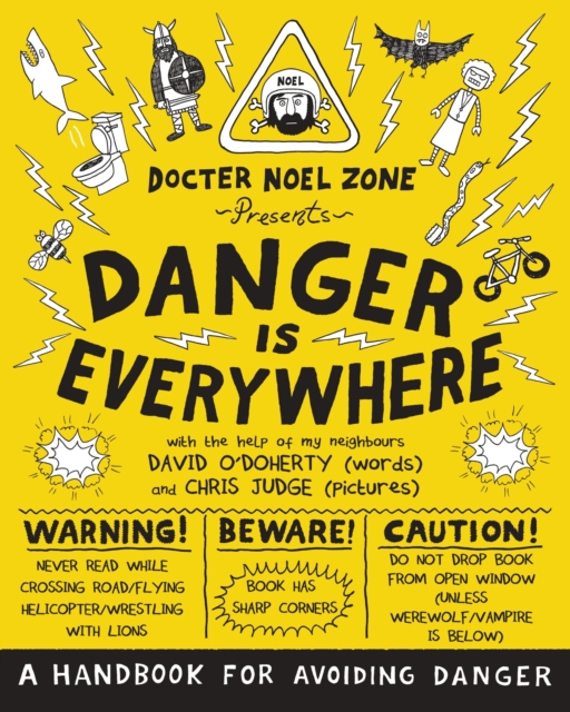 Danger Is Everywhere: A Handbook for Avoiding Danger, Paperback / softback Book